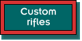 Custom rifles